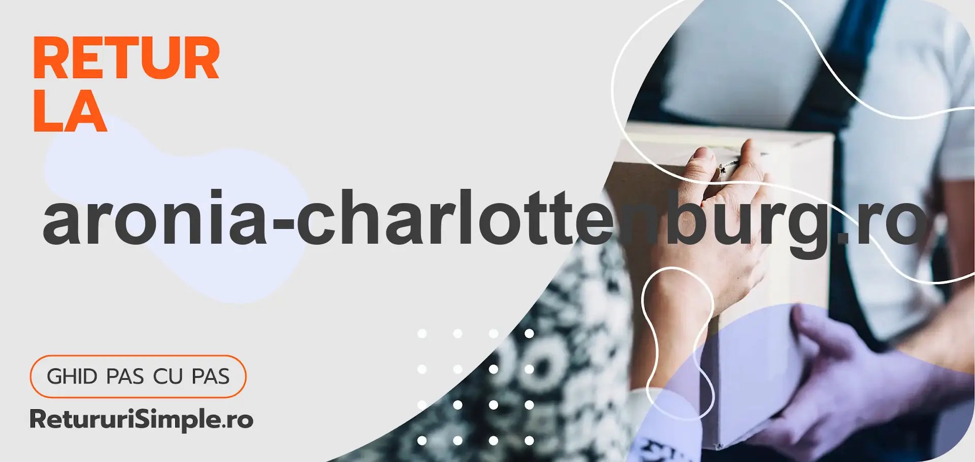 Cum să returnați un produs la magazin aronia-charlottenburg.ro