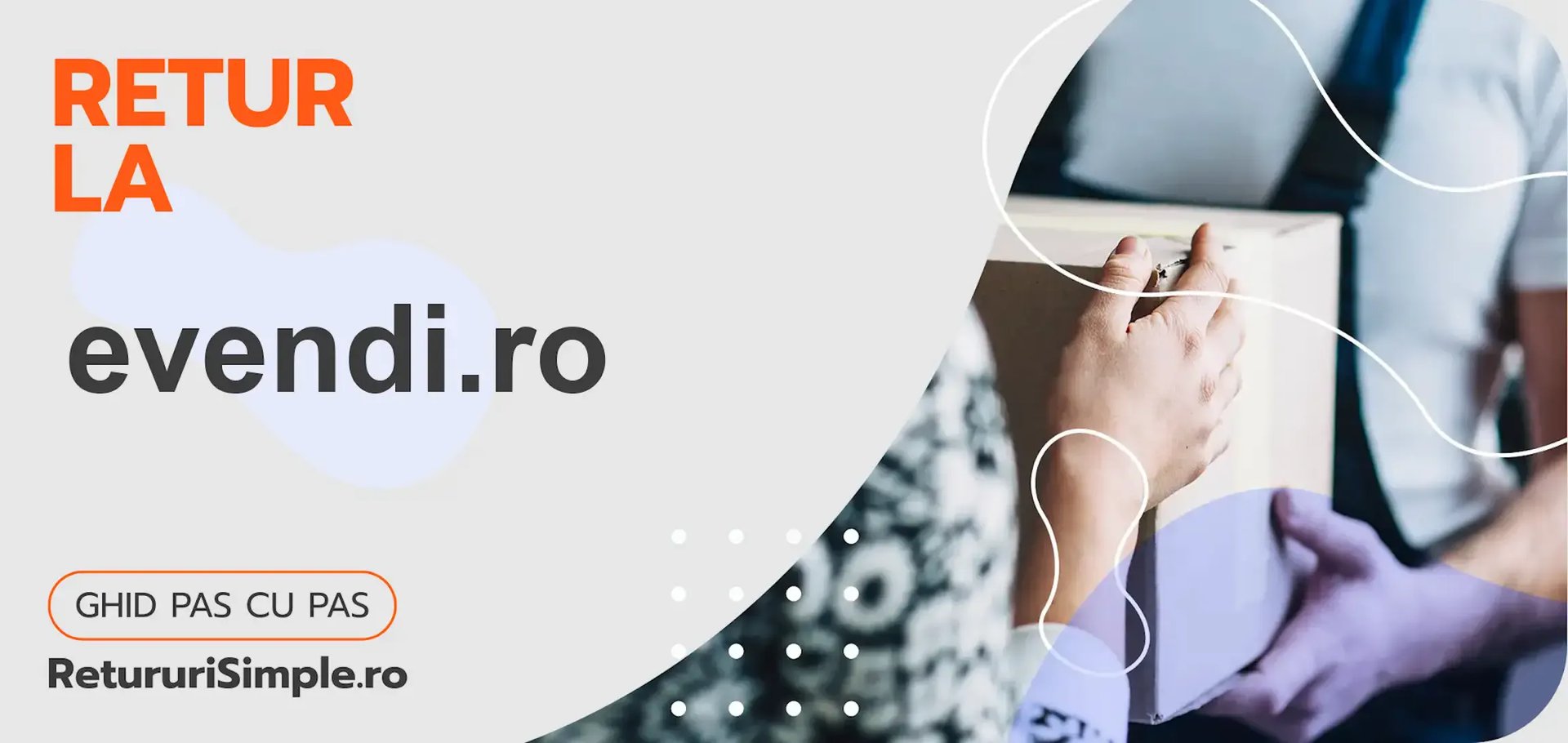 Cum să returnați un produs la magazin evendi.ro
