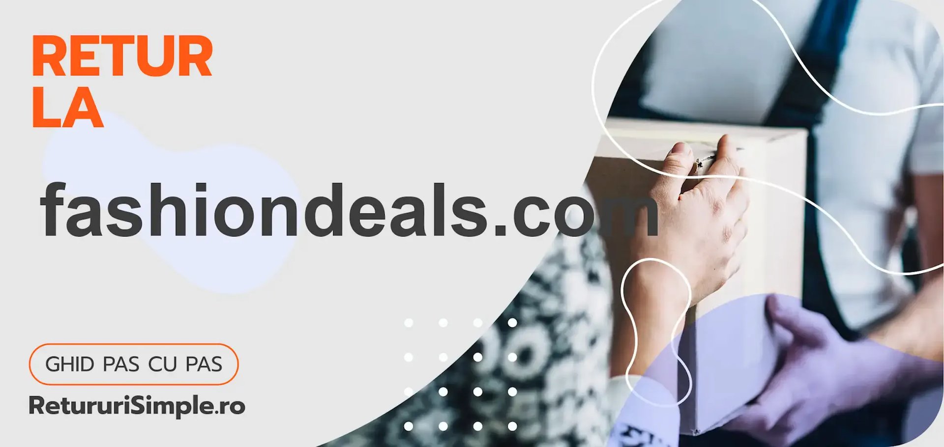 Cum să returnați un produs la magazin fashiondeals.com