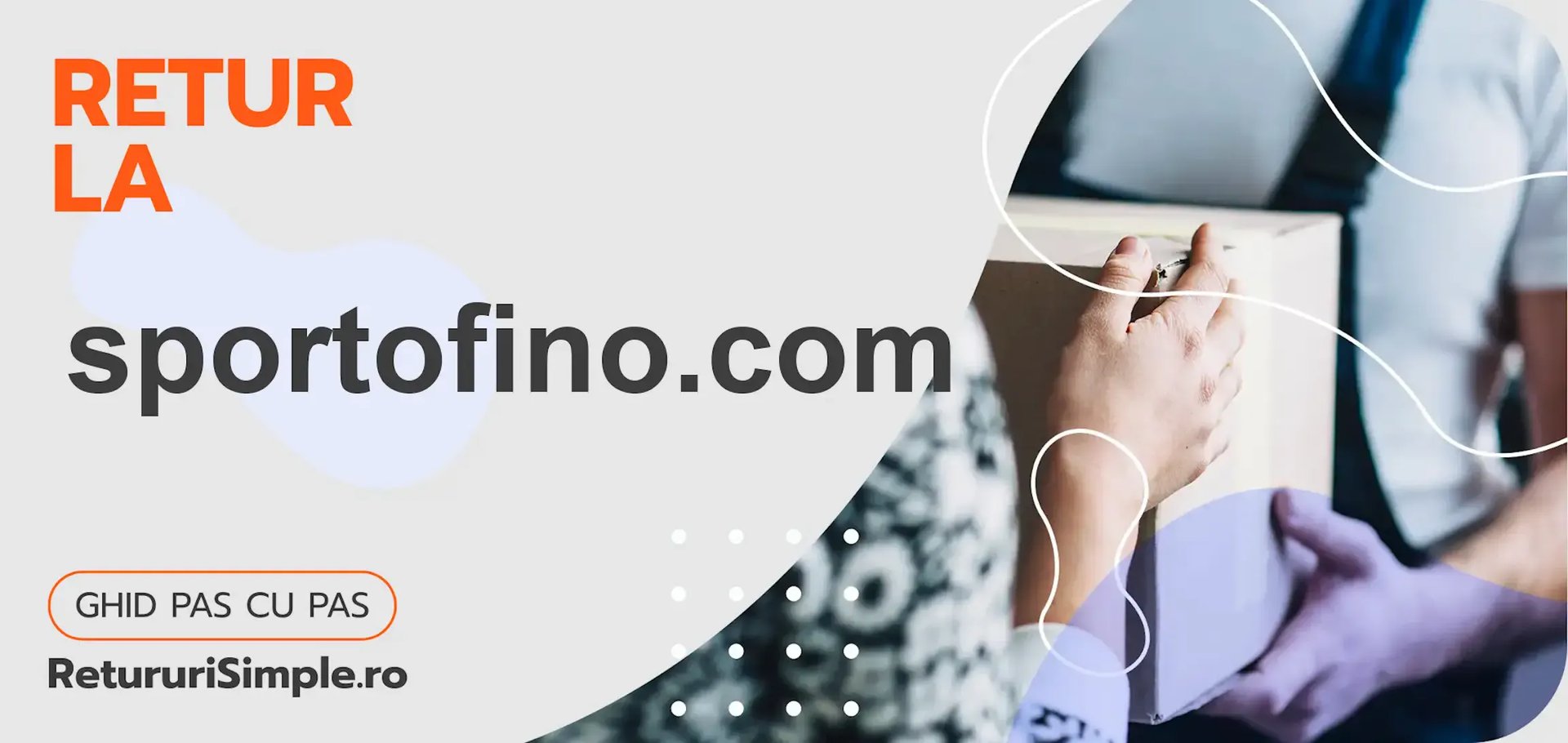 Cum să returnați rapid și în siguranță un articol către sportofino.com?